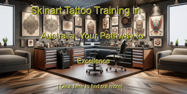 Skinart Tattoo Training in Australia | Your Pathway to Excellence-Australia