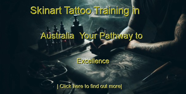 Skinart Tattoo Training in Australia | Your Pathway to Excellence-Australia